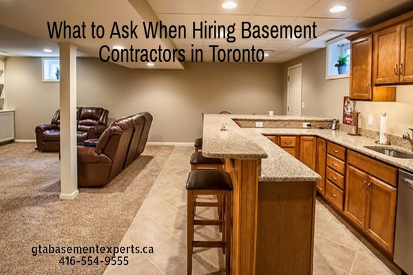 What to Ask When Hiring Basement Contractors in Toronto
